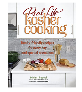 Real Life Kosher Cooking By Miriam Pascal
