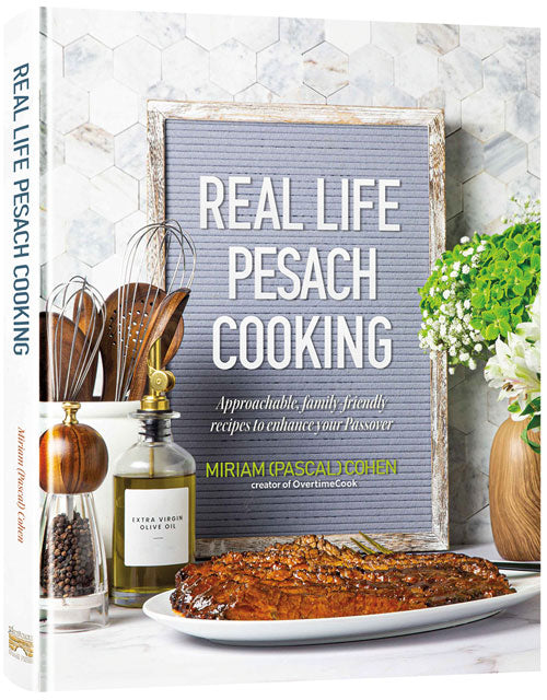 Artscroll Real Life Pesach Cooking by Miriam Pascal Cohen