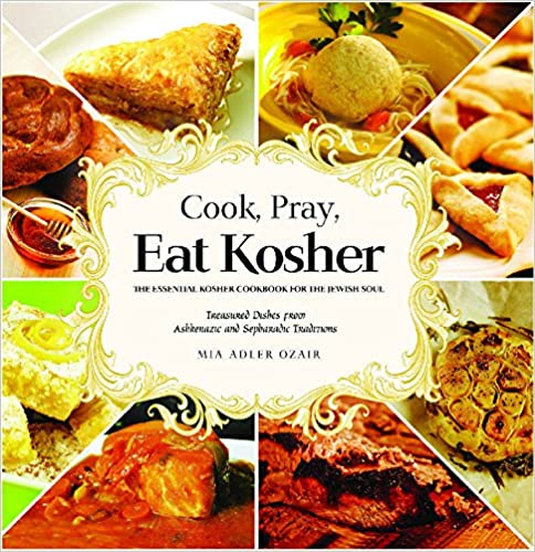Feldheim, Cook, Pray, Eat Kosher, by Mia Adler Ozair
