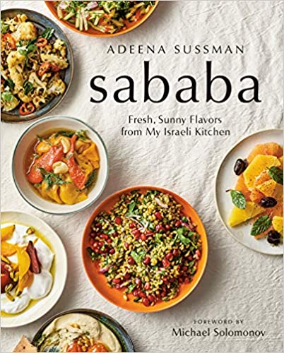 Sababa, Fresh, Sunny Flavors From My Israeli Kitchen